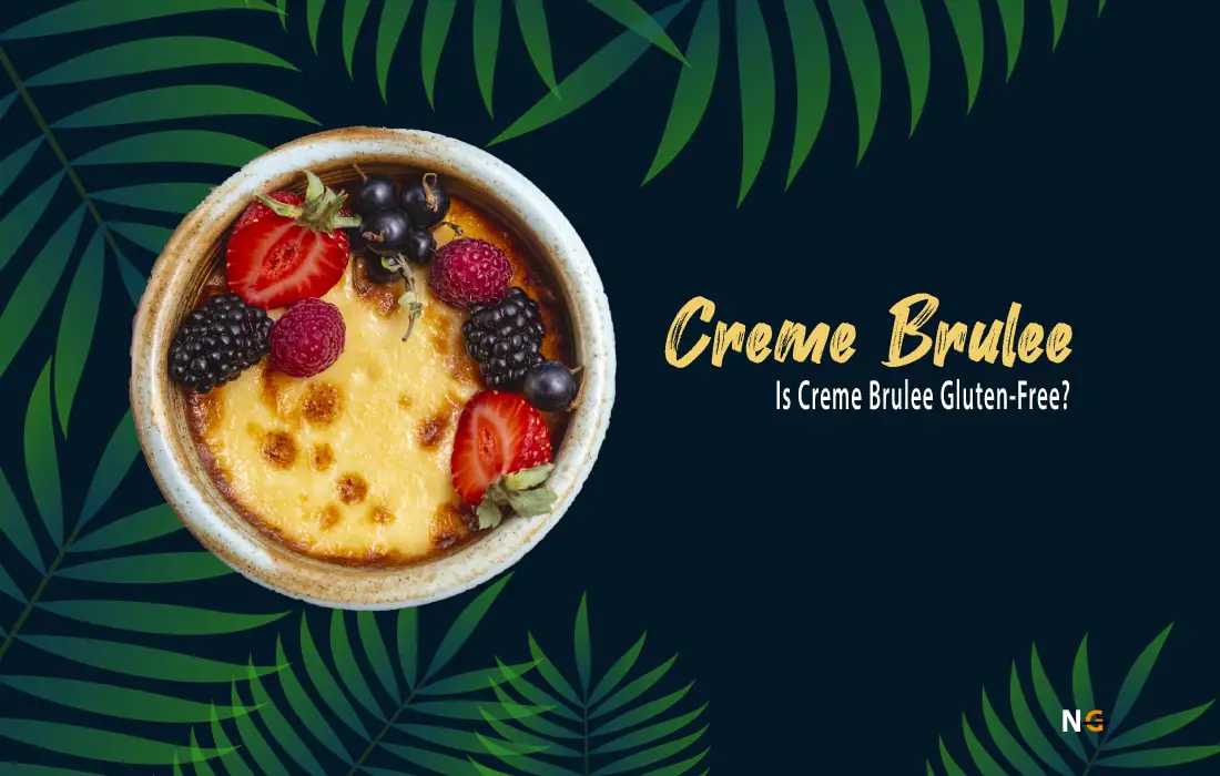 Is Creme Brulee Gluten Free